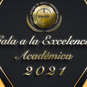 Gala a la Excelencia Académica ENAM Septiembre 2021